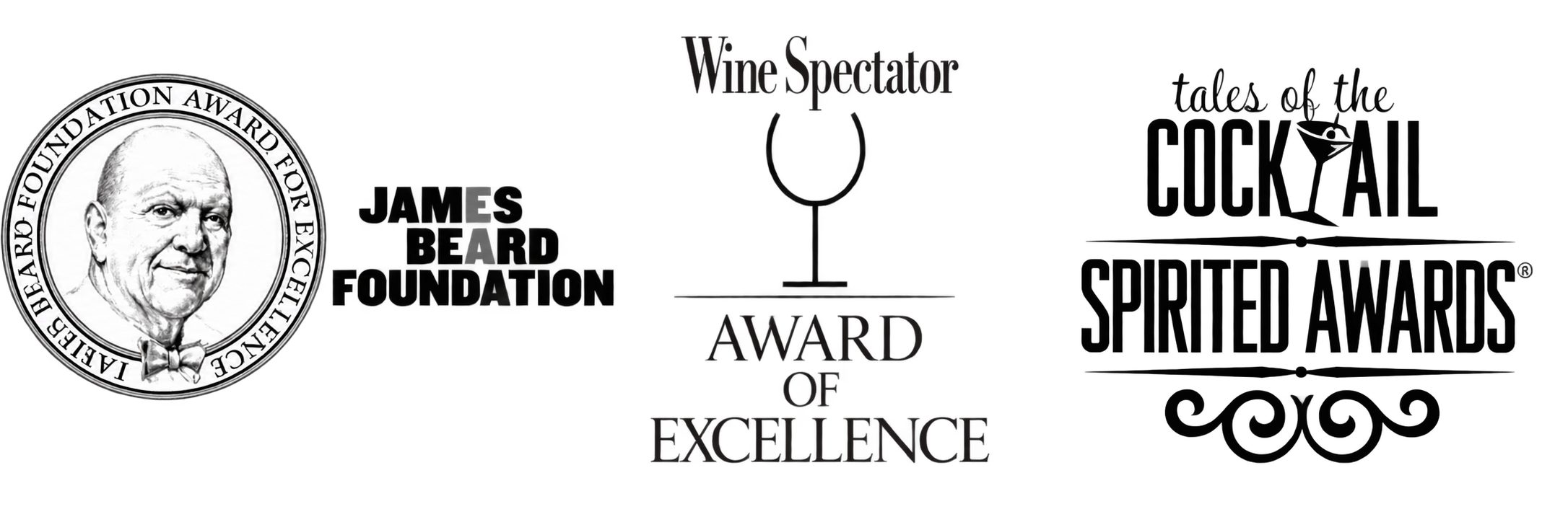 James Beard Foundation, Wine Spectator Award of Excellence, and Tales of the Cocktail Spirited Awards